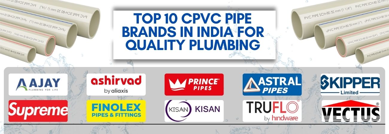 top 10 cpvc pipe brands in india