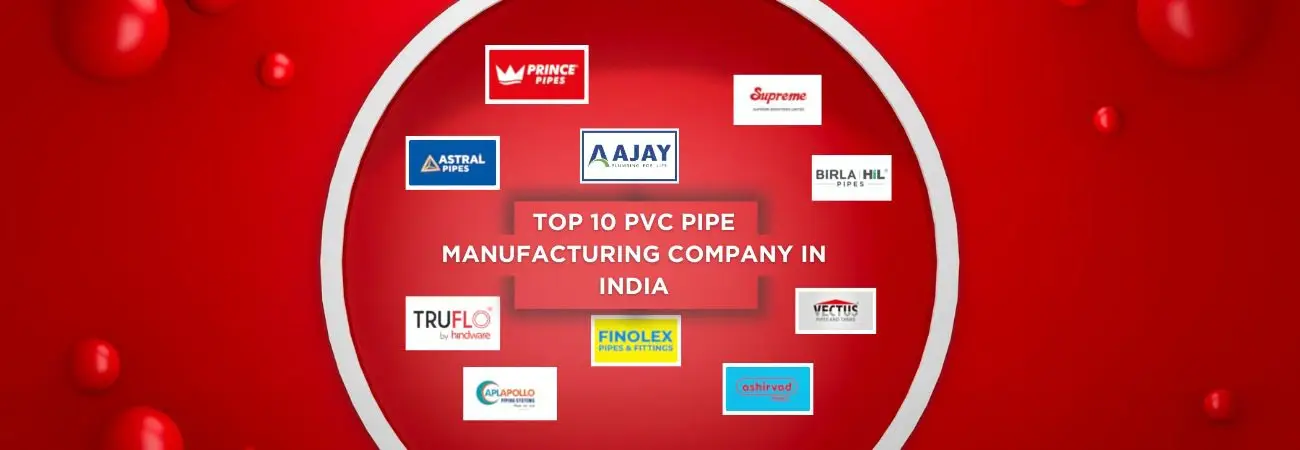 Top 10 PVC Pipe Manufacturing Companies in India